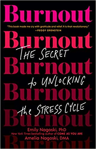 Burnout: The Secret to Unlocking the Stress Cycle (PDF) (Print)