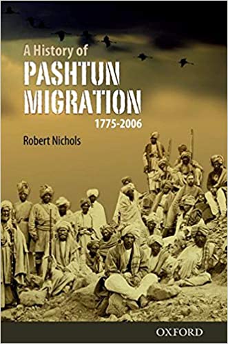 A History of Pashtun Migration, 1775-2006 (PDF) (Print)