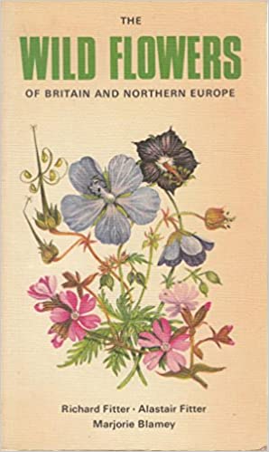 The wild flowers of Britain and northern Europe