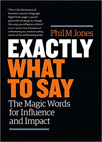 Exactly What to Say: The Magic Words for Influence and Impact (PDF) (Print)