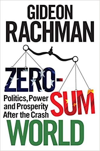 Zero-Sum World: Politics, Power and Prosperity After the Crash (PDF) (Print)