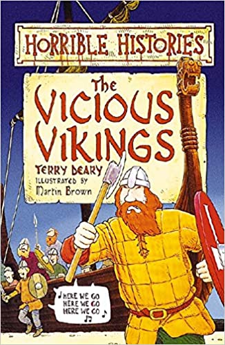 The Vicious Vikings : ( Horrible Histories )