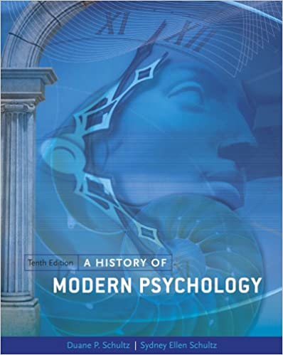 A History of Modern Psychology (PSY 310 History and Systems of Psychology) (PDF) (Print)