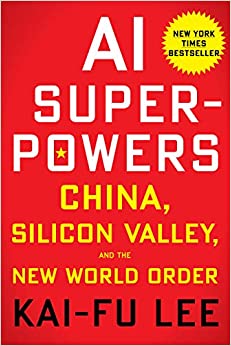 AI Superpowers: China, Silicon Valley, And The New World Order (PDF) (Print)