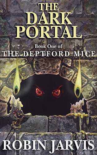 The Dark Portal (The Deptford Mice Trilogy Book 1)