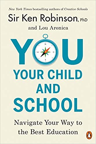 You, Your Child, and School: Navigate Your Way to the Best Education (PDF) (Print)