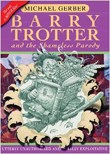 Barry Trotter and the Shameless Parody (Gollancz SF S.)