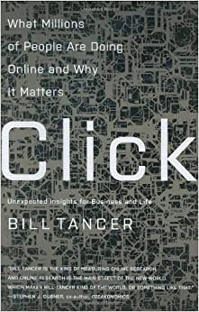 Click: What Millions of People Are Doing Online and Why it Matters (PDF) (Print)