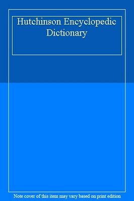 Hutchinson Encyclopedic Dictionary