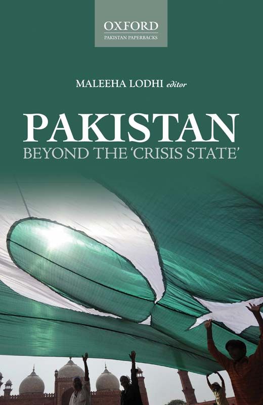 Pakistan: Beyond the Crisis State