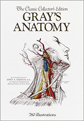 Grays' Anatomy: The Classic Collectors Edition Hardcover 1988
