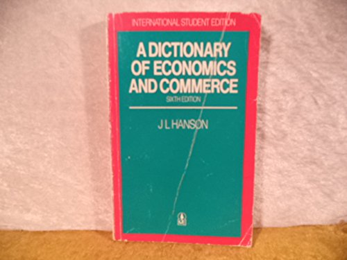 A Dictionary of Economics and Commerce Sixth Edition