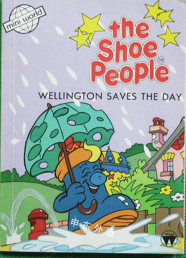 Wellington Saves The Day (The Shoe People)