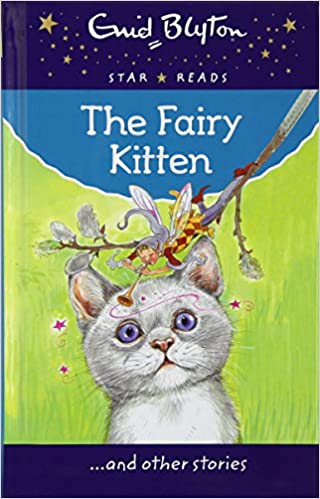 The Fairy Kitten (Enid Blyton: Star Reads Series 2) - (Mass-Market)-(Budget-Print)