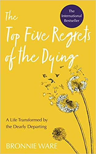 The Top Five Regrets of the Dying - (Mass-Market)-(Budget-Print)