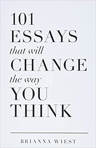 101 Essays That Will Change The Way You Think - (Mass-Market)-(Budget-Print)