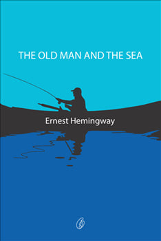 The Old Man And The Sea (Readings Classics)