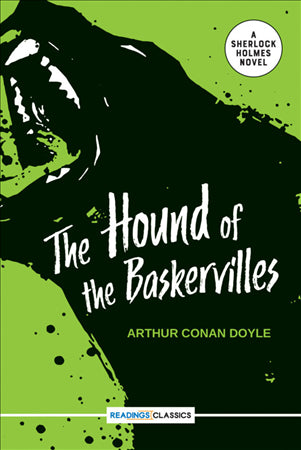 The Hound Of The Baskervilles: A Sherlock Holmes Novel (Readings Classics)