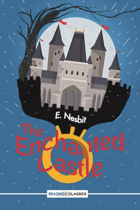 The Enchanted Castle (Readings Classics)