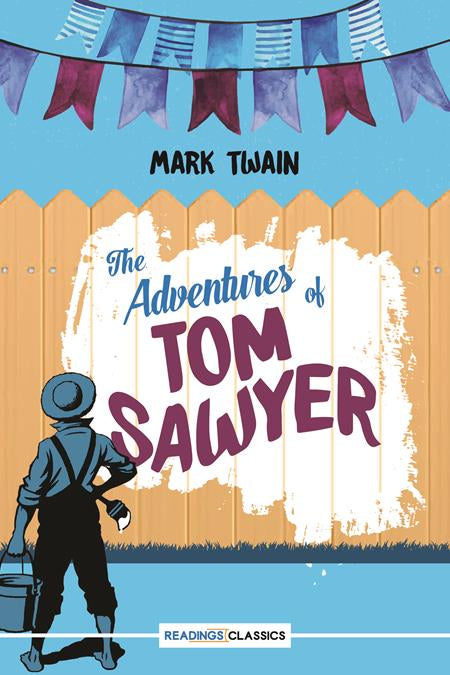 The Adventures Of Tom Sawyer (Readings Classics)