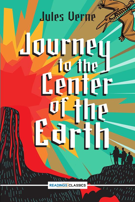 Journey To The Centre Of The Earth (Readings Classics)