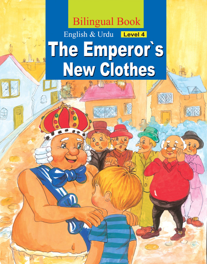 The Emperor’s New Clothes (Bilingual) English and Urdu Level 4