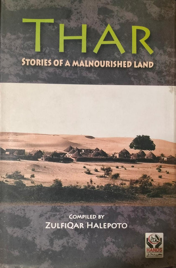THAR (Stories of a Malnourished Land) by Zulfiqar Halepoto