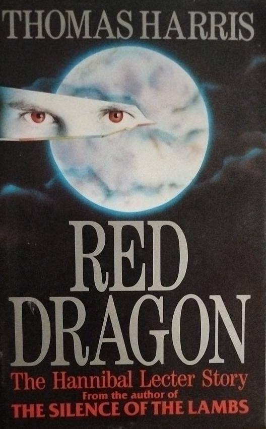 Red Dragon: Hannibal Lecter, Book 1