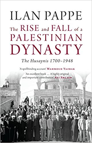 Rise and Fall of a Palestinian Dynasty 1700-1948- (Mass-Market)-(Budget-Print)