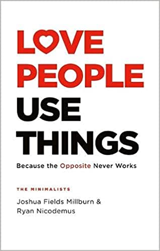 Love People Use Things - (Mass-Market)-(Budget-Print)