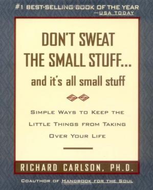 Dont Sweat the Small Stuff--and its all small stuff (Dont Sweat the Small Stuff Series) (PDF) (Print)