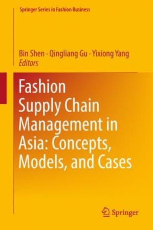 Fashion Supply Chain Management in Asia Concepts, Models, and Cases (PDF) (Print)
