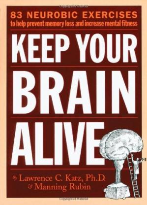 Keep Your Brain Alive 83 Neurobic Exercises to Help Prevent Memory Loss and Increase Mental Fitness (PDF) (Print)