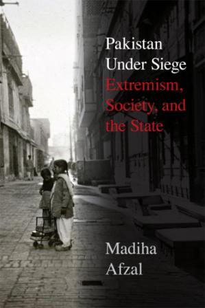 Pakistan Under Siege Extremism, Society, and the State (PDF) (Print)