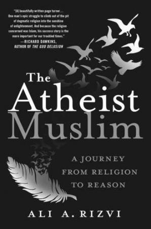 The Atheist Muslim A Journey from Religion to Reason (PDF) (Print)