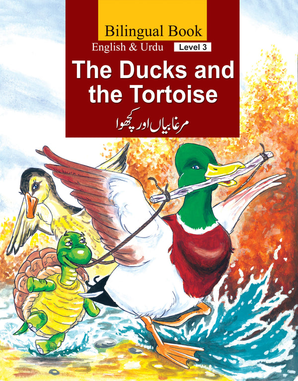 The Ducks And The Tortoise (Bilingual) English and Urdu Level 4