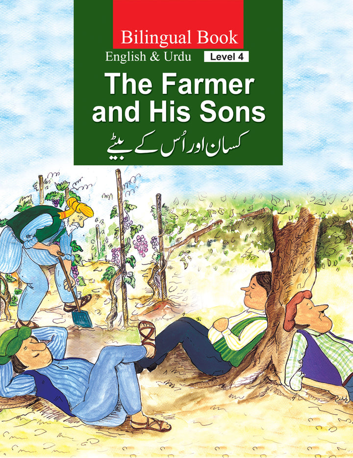 The Farmer And His Sons (Bilingual) English and Urdu Level 4