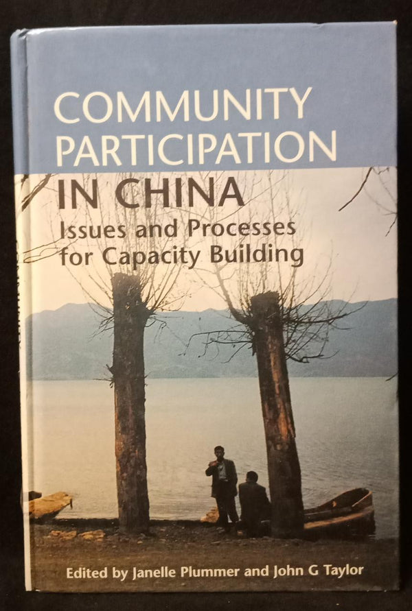 Community Participation in China: Issues and Processes for Capacity Building
