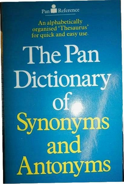 A Pan Dictionary Of Synonyms And Antonyms