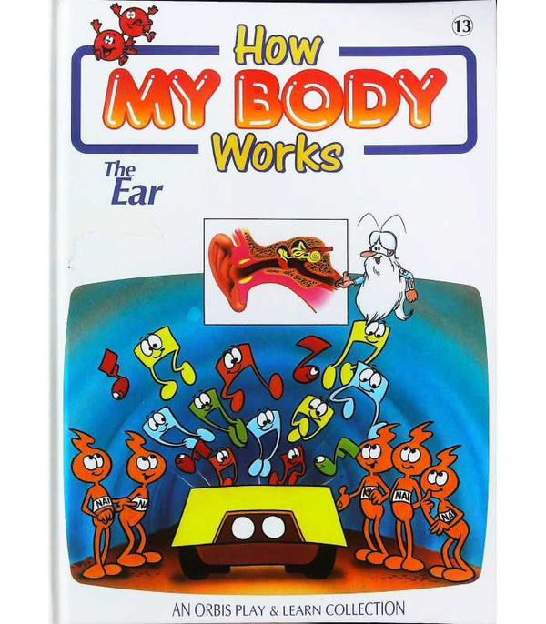 How My Body Works 13: The Ear