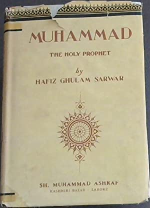 Muhammad: The Holy Prophet