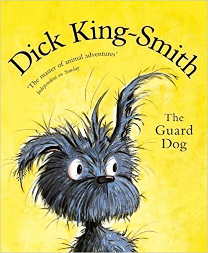 The Guard Dog by Dick King-Smith (2006)