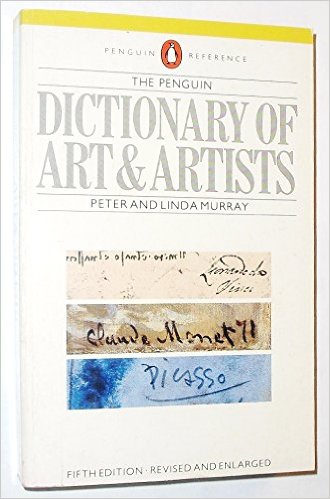 The Penguin dictionary of art and artists