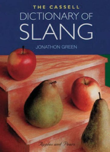 The Cassell dictionary of slang