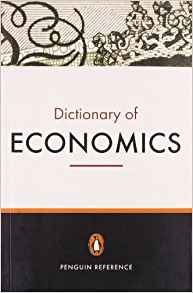 The Penguin Dictionary of Economics