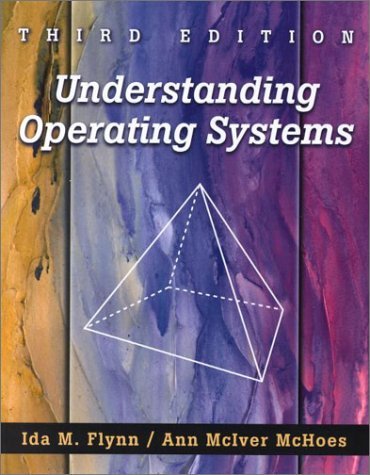 Understanding Operating Systems, Third Edition