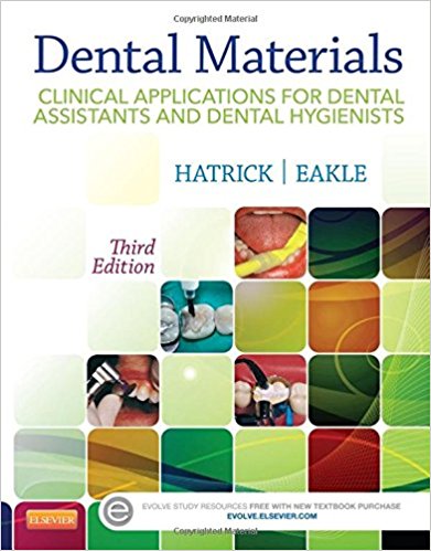 Dental Materials: Clinical Applications for Dental Assistants and Dental Hygienists