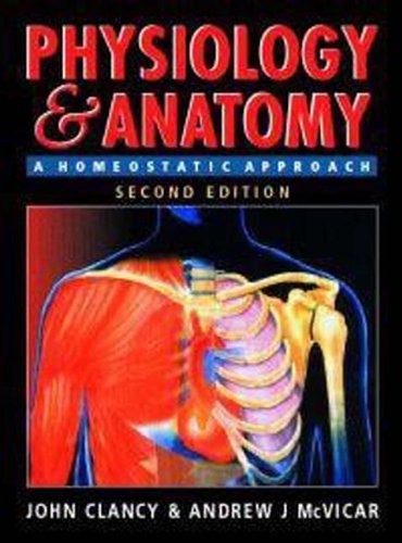 Physiology And Anatomy A Homeostatic Approach EA