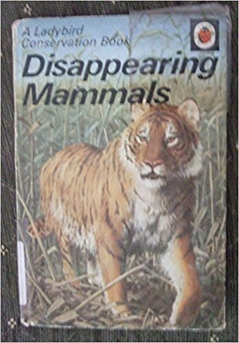 Disappearing Mammals (Conservation, Series 727)