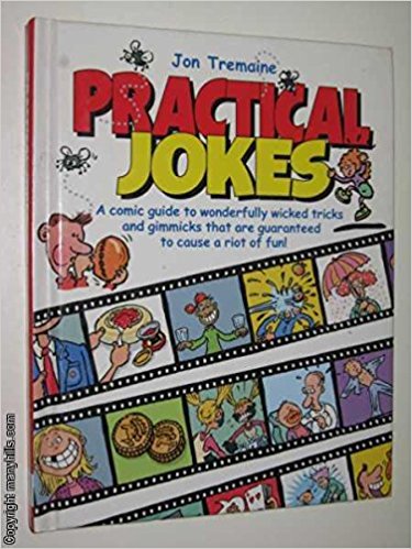 Practical Jokes